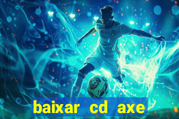 baixar cd axe bahia 2000 gratis